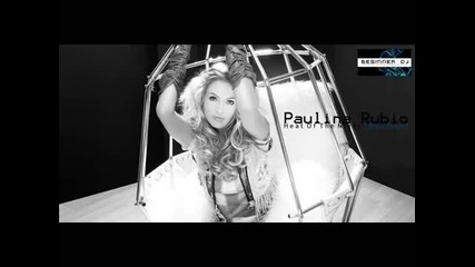 Paulina Rubio - Heat of the night {brava Remix}