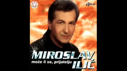 Мирослав Илич - - Од Саве До Мора.wmv
