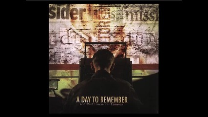 A Day To Remember - A Second Glance (and Their Name Was Treason 2005) 