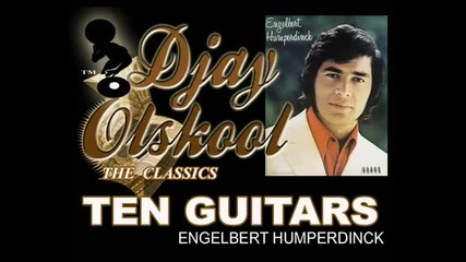 Ten Guitars...engelbert Humperdinck