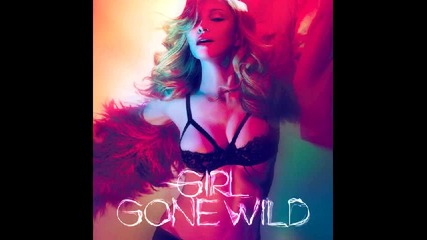 Madonna - Girl Gone Wild + Link Download