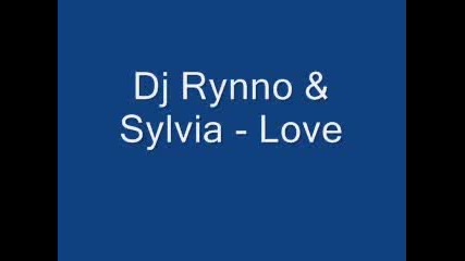 Dj Rynno & Sylvia - Love