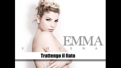 05. Emma Marrone - Затаявам дъх / Trattengo il fiato/ превод