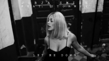 Jorja Smith - Let Me Down ft. Stormzy