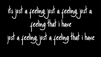 Just A Feeling - Maroon 5 - (lyrics)