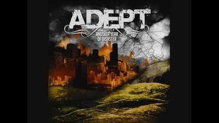 Adept - At Least Give Me My Dreams Back You Negligent Whore! ( Original! ;) )