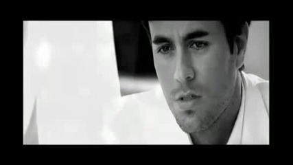 Enrique Iglesias - I have always loved you