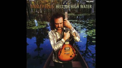 Tinsley Ellis - Stuck In Love