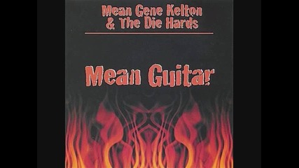 Mean Gene Kelton - Ghost In My House