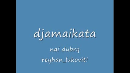 Youtube - djamaikata