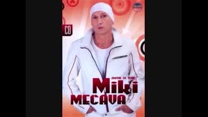 Miki Mecava - Ime tvoje