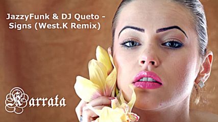 Jazzyfunk & Dj Queto - Signs (west.k Remix)