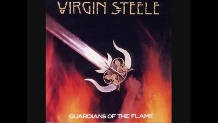 Virgin Steele - Guardians Of The Flame 