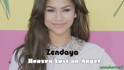 05 . Zendaya - Heaven Lost an Angel