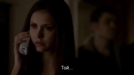 The Vampire Diaries/дневниците на вампира - Сезон 4 Епизод 15 + Бг Превод