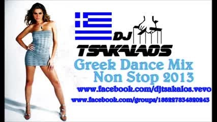 Greek Dance Mix Non Stop 2013 by Djtsakalos Nonstopgreekmusic