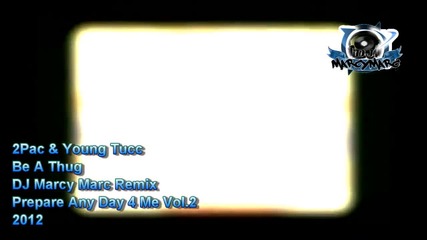 ---new 2013--- 2pac - Be A Thug