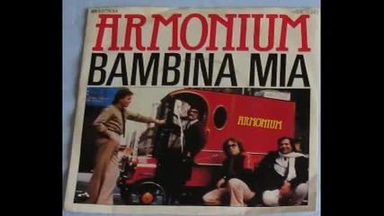 Armonium - Bambina Mia 