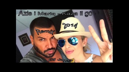 New Hit Azis & Mariq 2014 (kaza Li go remix)