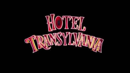Hotel Transylvania - The Zing (you're My Zing)