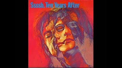 Ten Years After - If You Should Love Me 