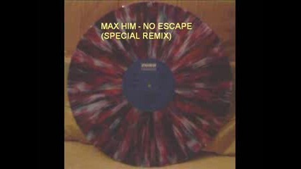Max Him - No Escape 
