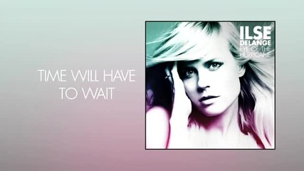Ilse Delange - Time Will Have To Wait
