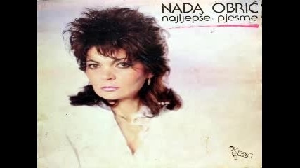 Nada Obrić - Ne Dozvoli Da Te Druga Voli