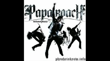 Papa Roach - I almost told you that i loved you 