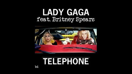 Lady Gaga & Britney Spears - Telephone ( Darkchild Demo version )