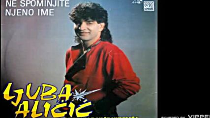 Ljuba Alicic - Da te ljubi da te mazi - (audio 1989) .mp4