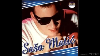 Sasa Matic - Hocu da ostarim - (Audio 2001) (2)
