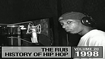 The Rub pres Hip Hop History 1998
