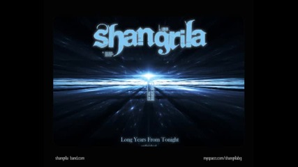 Shangrila Long Years From Tonight
