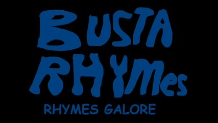 busta rhymes - rhymes galore