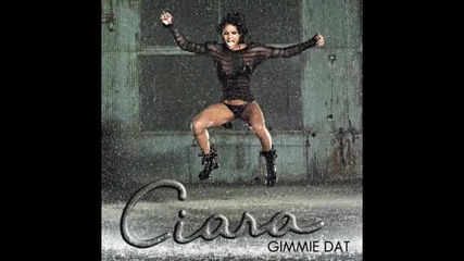 Ciara - Gimmie Dat Basic Instinct album (master Version)