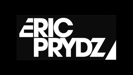 Eric Prydz - Every Day