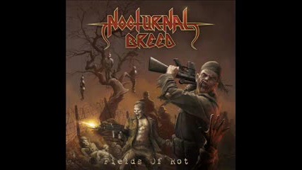 Nocturnal Breed - Invasion of the Body - Thrashers / Fields Of Rot (2007) 
