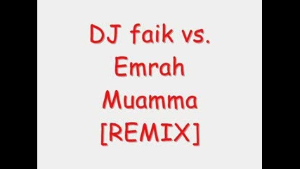 Dj Faik Vs. Emrah - Askin Muamma [remix].flv