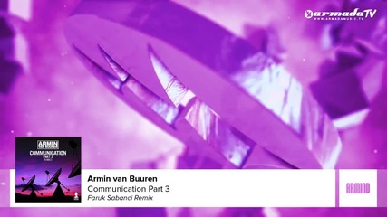 Armin van Buuren - Communication (faruk Sabanci Remix)