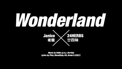 24 Herbs Ft. Janice Videl - Song Wonderland Hd