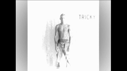 Tricky - Bom Bom Diggy