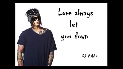 Dj Ashba - Love always lets you down ( Lyrics video )