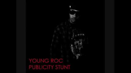 Young Roc - I Fn Lov It (feat. Adubb) - Publicity Stunt 