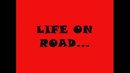 Life on road