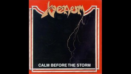 Venom - Calm Before the Storm (hq) 