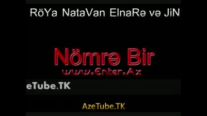 Roya, Natavan, Elnare Ve Jin - Nomre Bir