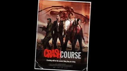 Left 4 Dead Soundtrack - Crash Course