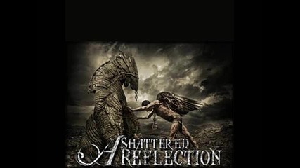 A Shattered Reflection - The Battle Within