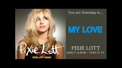 Pixie Lott - My Love + Download link